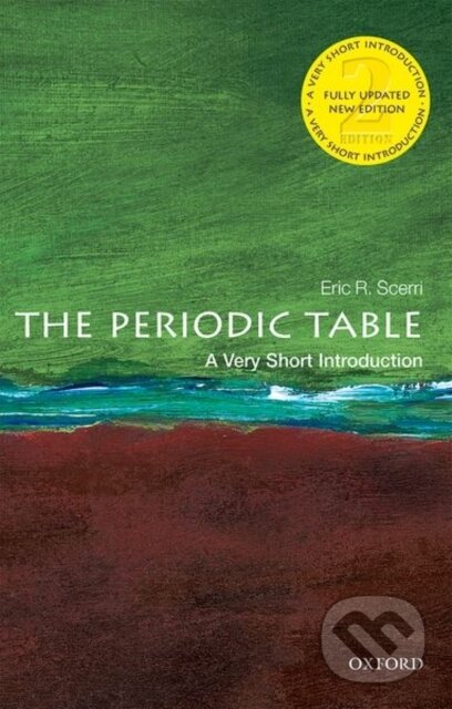 Kniha: The Periodic Table (Eric R. Scerri). Oxford University Press, 2019 Kniha: The Periodic Table (Eric R. Scerri). Oxford University Press, 2019
