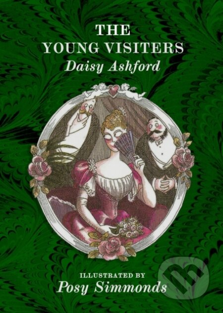 Kniha: The Young Visiters (Daisy Ashford). Chatto and Windus, 2019 Kniha: The Young Visiters (Daisy Ashford). Chatto and Windus, 2019