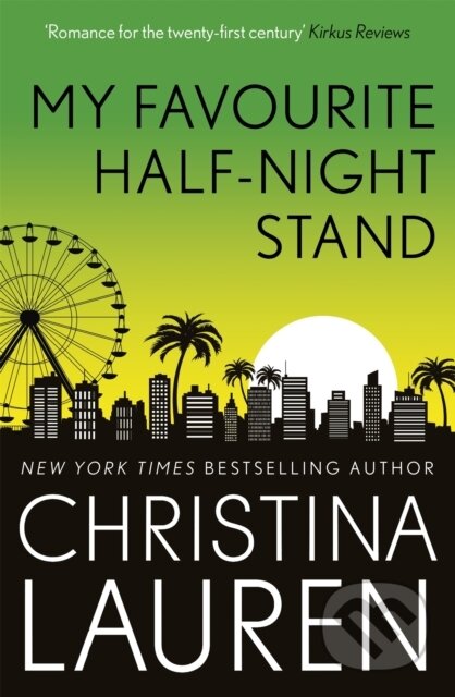 Kniha: My Favourite Half-Night Stand (Christina Lauren). Piatkus, 2019 Kniha: My Favourite Half-Night Stand (Christina Lauren). Piatkus, 2019