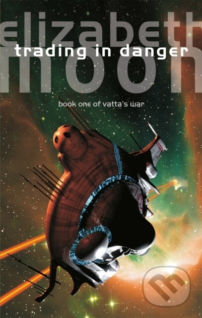 Kniha: Trading In Danger (Elizabeth Moon). Orbit, 2019 Kniha: Trading In Danger (Elizabeth Moon). Orbit, 2019
