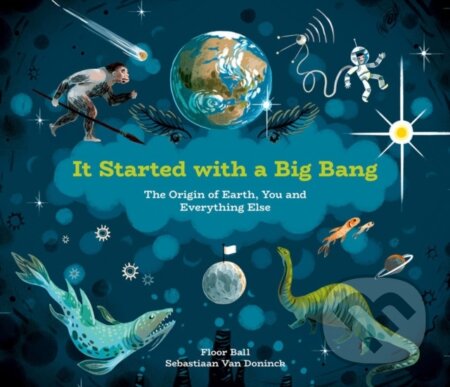 Kniha: It Started with a Big Bang (Floor Bal). Kids Can, 2019 Kniha: It Started with a Big Bang (Floor Bal). Kids Can, 2019
