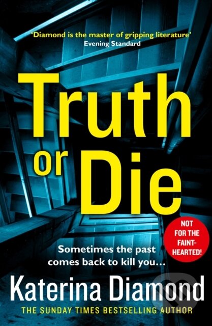 Kniha: Truth or Die (Katerina Diamond). Avon, 2019 Kniha: Truth or Die (Katerina Diamond). Avon, 2019