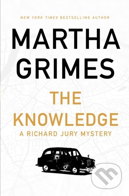Kniha: The Knowledge (Martha Grimes). Atlantic Books, 2019 Kniha: The Knowledge (Martha Grimes). Atlantic Books, 2019