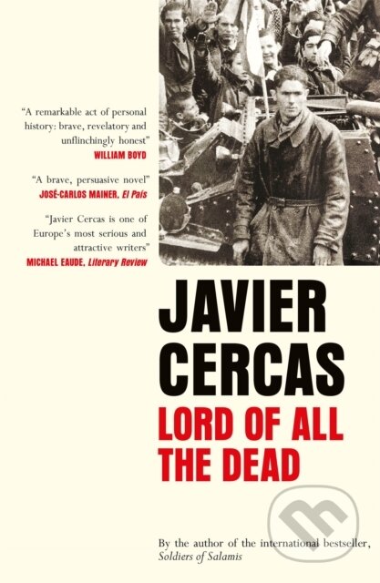 Kniha: Lord of All the Dead (Javier Cercas). MacLehose Press, 2019 Kniha: Lord of All the Dead (Javier Cercas). MacLehose Press, 2019