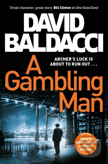 Kniha: A Gambling Man (David Baldacci). Pan Books, 2021 Kniha: A Gambling Man (David Baldacci). Pan Books, 2021