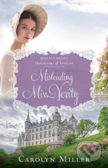 Kniha: Misleading Miss Verity (Carolyn Miller). , 2019 Kniha: Misleading Miss Verity (Carolyn Miller). , 2019