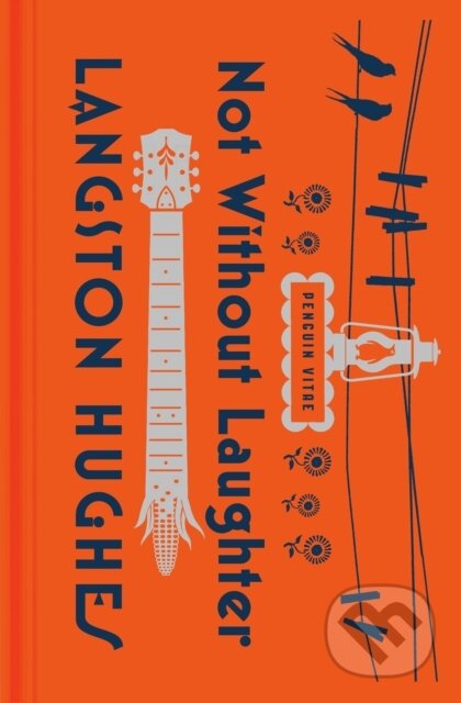 Kniha: Not Without Laughter (Langston Hughes). Penguin Classics, 2021 Kniha: Not Without Laughter (Langston Hughes). Penguin Classics, 2021
