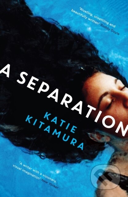 Kniha: A Separation (Katie Kitamura). The Clerkenwell Press, 2018 Kniha: A Separation (Katie Kitamura). The Clerkenwell Press, 2018