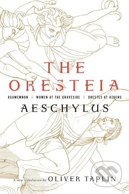 Kniha: The Oresteia (Aeschylus). , 2018 Kniha: The Oresteia (Aeschylus). , 2018
