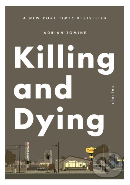 Kniha: Killing and Dying (Adrian Tomine). Faber and Faber, 2018 Kniha: Killing and Dying (Adrian Tomine). Faber and Faber, 2018