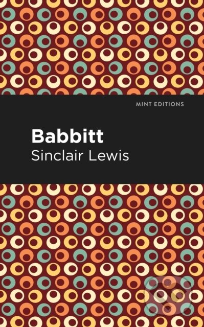 Kniha: Babbitt (Sinclair Lewis). , 2021 Kniha: Babbitt (Sinclair Lewis). , 2021
