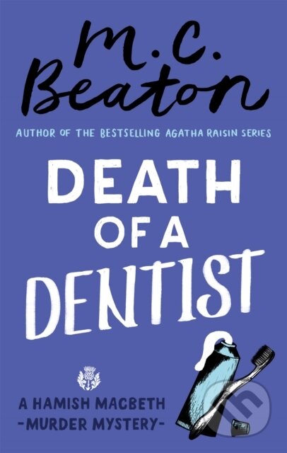 Kniha: Death of a Dentist (M. C. Beaton). Constable, 2018 Kniha: Death of a Dentist (M. C. Beaton). Constable, 2018