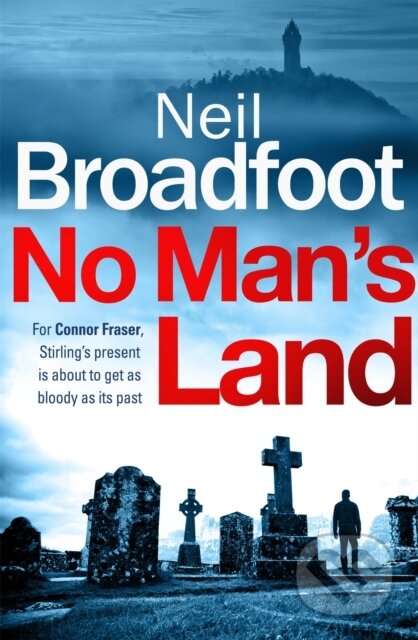 Kniha: No Man's Land (Neil Broadfoot). Constable, 2018 Kniha: No Man's Land (Neil Broadfoot). Constable, 2018
