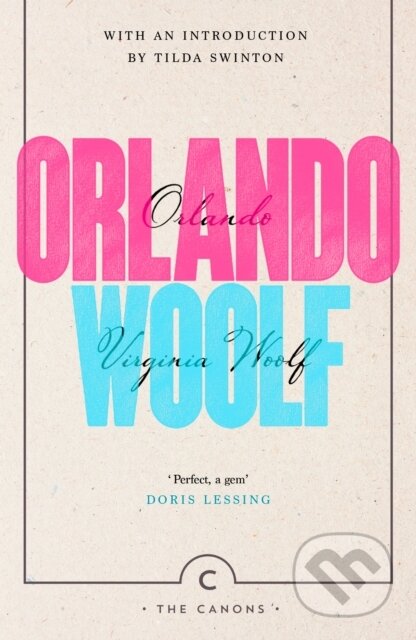 Kniha: Orlando (Virginia Woolf). Canongate Books, 2018 Kniha: Orlando (Virginia Woolf). Canongate Books, 2018