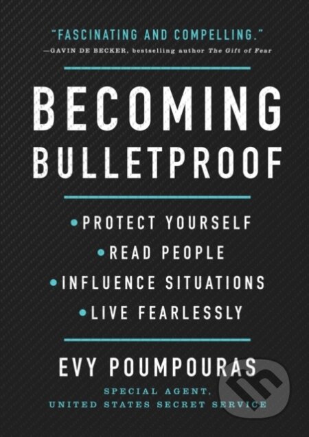 Kniha: Becoming Bulletproof (Evy Poumpouras). Atria Books, 2020 Kniha: Becoming Bulletproof (Evy Poumpouras). Atria Books, 2020