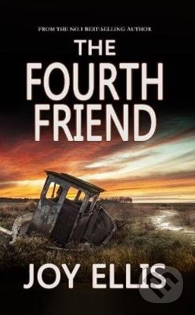 Kniha: The Fourth Friend (Joy Ellis). , 2020 Kniha: The Fourth Friend (Joy Ellis). , 2020