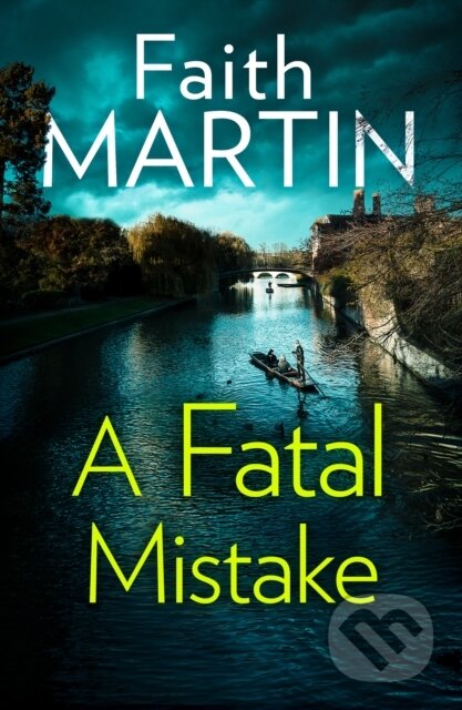 Kniha: A Fatal Mistake (Faith Martin). HQ, 2018 Kniha: A Fatal Mistake (Faith Martin). HQ, 2018