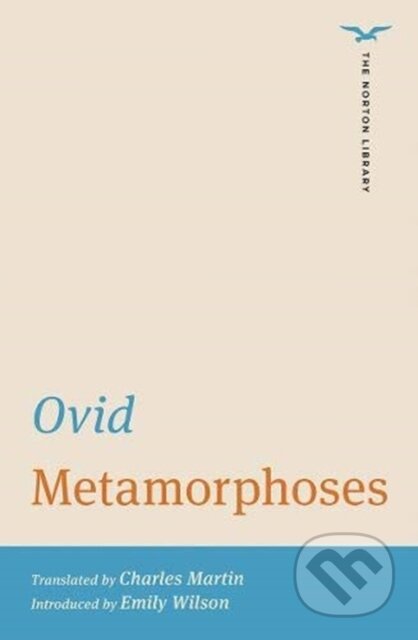 Kniha: Metamorphoses (Ovid). WW Norton & Co, 2020 Kniha: Metamorphoses (Ovid). WW Norton & Co, 2020
