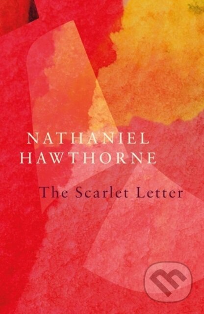 Kniha: The Scarlet Letter (Legend Classics) (Nathaniel Hawthorne). Legend Press Ltd, 2020 Kniha: The Scarlet Letter (Legend Classics) (Nathaniel Hawthorne). Legend Press Ltd, 2020