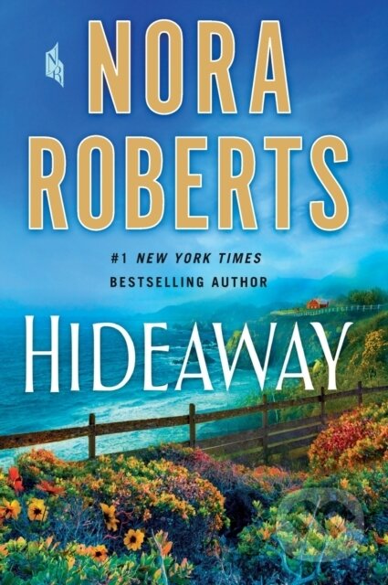 Kniha: Hideaway (Nora Roberts). St. Martins Griffin, 2021 Kniha: Hideaway (Nora Roberts). St. Martins Griffin, 2021