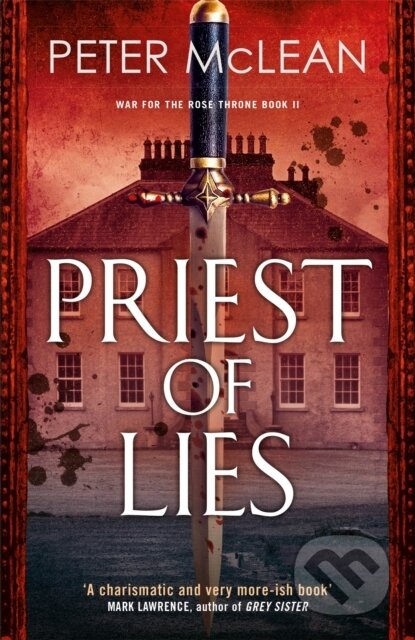 Kniha: Priest of Lies (Peter Mclean). Arcadia, 2020 Kniha: Priest of Lies (Peter Mclean). Arcadia, 2020