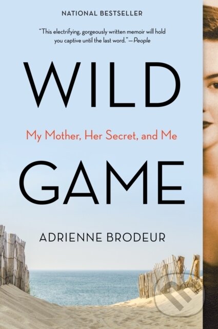Kniha: Wild Game (Adrienne Brodeur). Harper Perennial, 2020 Kniha: Wild Game (Adrienne Brodeur). Harper Perennial, 2020
