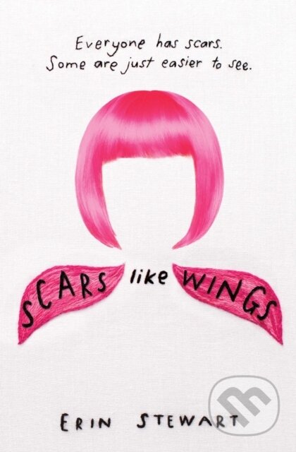Kniha: Scars Like Wings (Erin Stewart). Simon & Schuster, 2020 Kniha: Scars Like Wings (Erin Stewart). Simon & Schuster, 2020