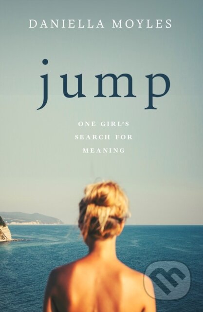 Kniha: Jump (Daniella Moyles). Gill Books, 2020 Kniha: Jump (Daniella Moyles). Gill Books, 2020