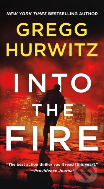 Kniha: Into the Fire (Gregg Hurwitz). , 2020 Kniha: Into the Fire (Gregg Hurwitz). , 2020