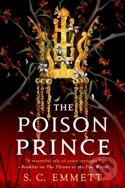 Kniha: The Poison Prince (S. C. Emmett). Orbit, 2020 Kniha: The Poison Prince (S. C. Emmett). Orbit, 2020