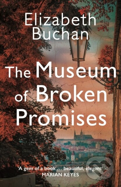 Kniha: The Museum of Broken Promises (Elizabeth Buchan). Corvus, 2020 Kniha: The Museum of Broken Promises (Elizabeth Buchan). Corvus, 2020