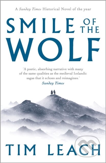 Kniha: Smile of the Wolf (Tim Leach). Head of Zeus, 2019 Kniha: Smile of the Wolf (Tim Leach). Head of Zeus, 2019