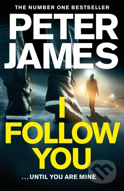 Kniha: I Follow You (Peter James). MacMillan, 2020 Kniha: I Follow You (Peter James). MacMillan, 2020