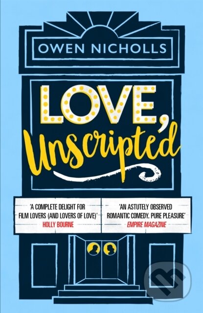 Kniha: Love, Unscripted (Owen Nicholls). Headline Book, 2019 Kniha: Love, Unscripted (Owen Nicholls). Headline Book, 2019