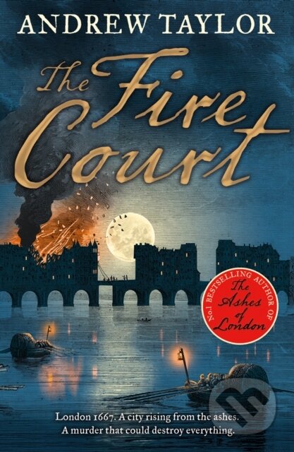 Kniha: The Fire Court (Andrew Taylor). HarperCollins, 2019 Kniha: The Fire Court (Andrew Taylor). HarperCollins, 2019