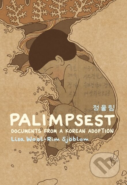 Kniha: Palimpsest (Lisa Wool-Rim Sjoblom). Drawn and Quarterly, 2019 Kniha: Palimpsest (Lisa Wool-Rim Sjoblom). Drawn and Quarterly, 2019