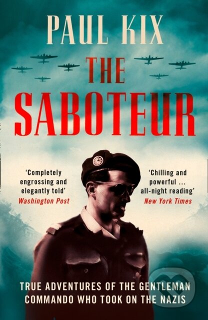 Kniha: The Saboteur (Paul Kix). William Collins, 2019 Kniha: The Saboteur (Paul Kix). William Collins, 2019