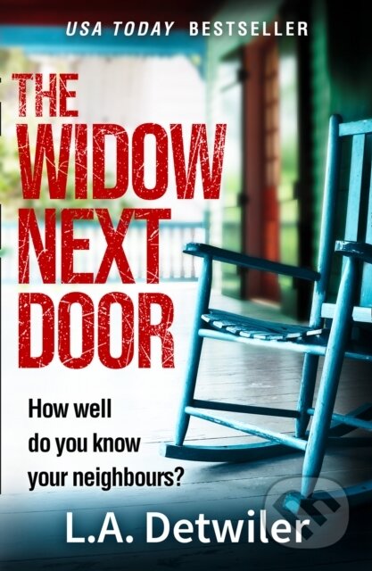 Kniha: The Widow Next Door (L A Detwiler). One More Chapter, 2019 Kniha: The Widow Next Door (L A Detwiler). One More Chapter, 2019
