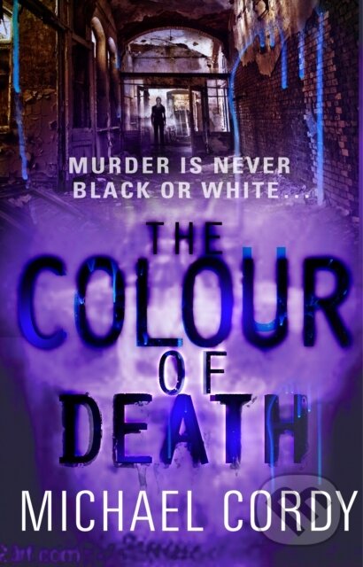 Kniha: The Colour of Death (Cordy Michael). Corgi Books, 2018 Kniha: The Colour of Death (Cordy Michael). Corgi Books, 2018