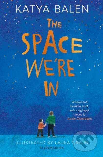Kniha: The Space We're In (Balen Katya). Bloomsbury, 2019 Kniha: The Space We're In (Balen Katya). Bloomsbury, 2019
