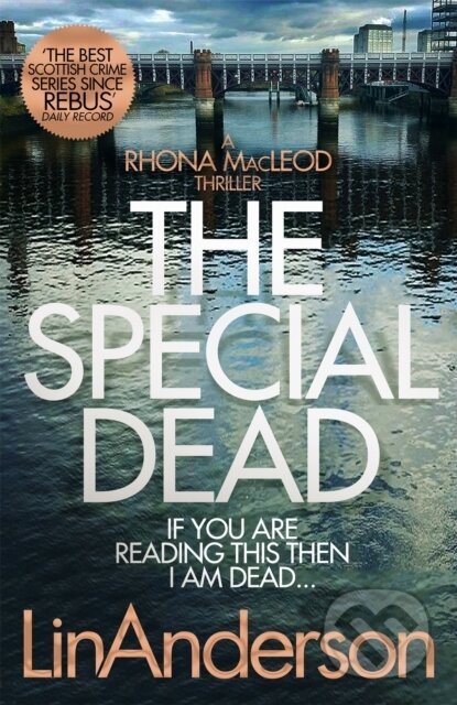Kniha: The Special Dead (Lin Anderson). Pan Books, 2019 Kniha: The Special Dead (Lin Anderson). Pan Books, 2019