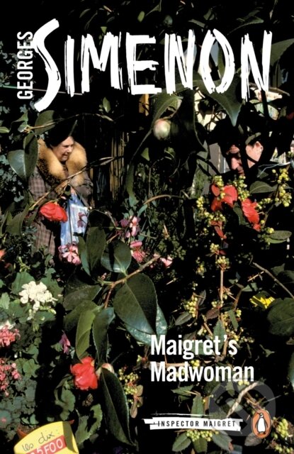 Kniha: Maigret's Madwoman (Georges Simenon). Penguin Classics, 2019 Kniha: Maigret's Madwoman (Georges Simenon). Penguin Classics, 2019