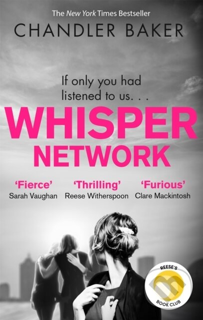 Kniha: Whisper Network (Chandler Baker). Sphere, 2020 Kniha: Whisper Network (Chandler Baker). Sphere, 2020