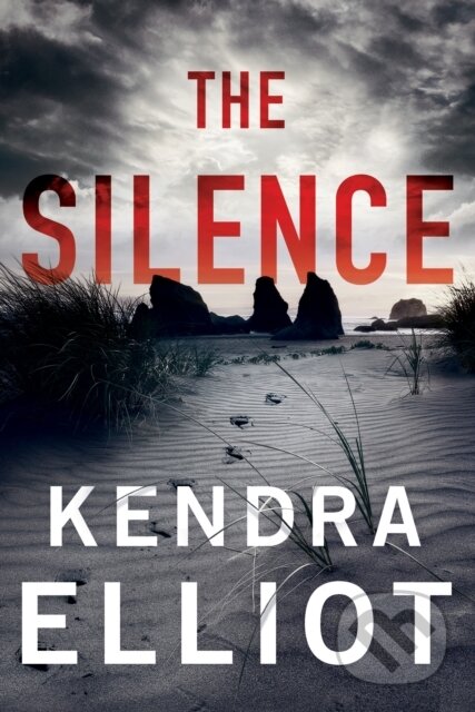 Kniha: The Silence (Kendra Elliot). , 2020 Kniha: The Silence (Kendra Elliot). , 2020