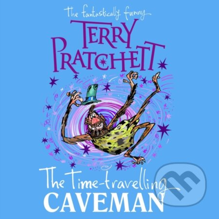 Kniha: The Time-travelling Caveman (Terry Pratchett). , 2020 Kniha: The Time-travelling Caveman (Terry Pratchett). , 2020