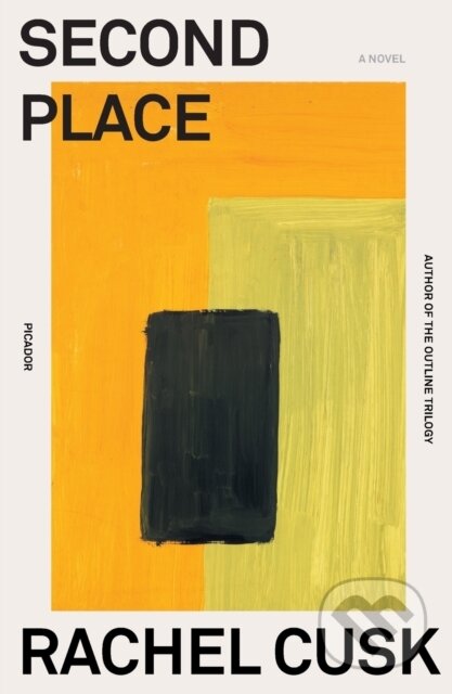 Kniha: Second Place (Rachel Cusk). Picador, 2022 Kniha: Second Place (Rachel Cusk). Picador, 2022