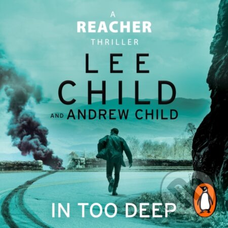 Kniha: In Too Deep (Andrew Child a Lee Child). , 2024 Kniha: In Too Deep (Andrew Child a Lee Child). , 2024