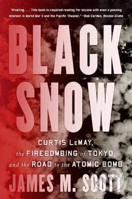Kniha: Black Snow (James M. Scott). WW Norton & Co, 2024 Kniha: Black Snow (James M. Scott). WW Norton & Co, 2024