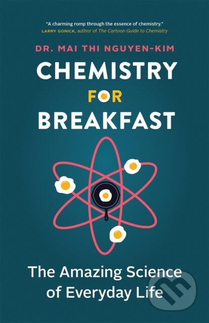 Kniha: Chemistry for Breakfast (Mai Thi Nguyen-Kim). , 2024 Kniha: Chemistry for Breakfast (Mai Thi Nguyen-Kim). , 2024