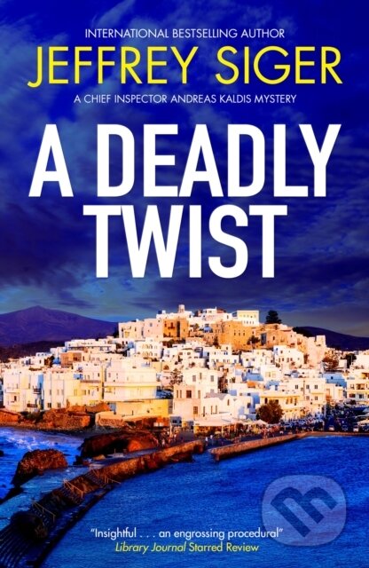 Kniha: A Deadly Twist (Jeffrey Siger). Severn House, 2025 Kniha: A Deadly Twist (Jeffrey Siger). Severn House, 2025